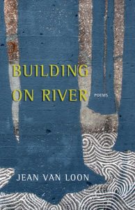 Jean Van Loon: Building on River