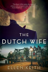 Ellen Keith: The Dutch Wife