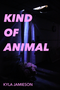 Kyla Jamieson: Kind of Animal