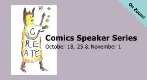 Join us for our first Comics Speaker Series