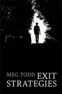 Meg Todd: Exit Strategies