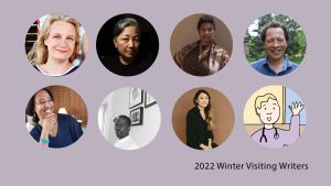 Announcing our winter 2022 Visiting Writers
