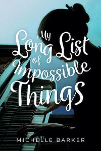 Michelle Barker: My Long List of Impossible Things