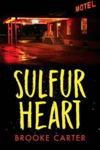 Brooke Carter: Sulfur Heart