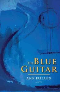 Ann Ireland: The Blue Guitar
