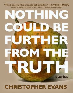 Christopher Evans: Nothing Could Be Further from the Truth
