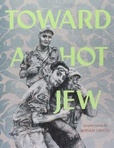 Miriam Libicki: Toward A Hot Jew