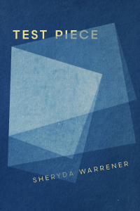 Sheryda Warrener: Test Piece