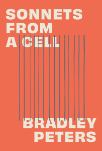 Bradley Peters: Sonnets from a Cell