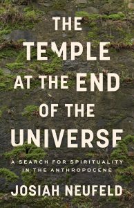 Josiah Neufeld: The Temple at the End of the Universe