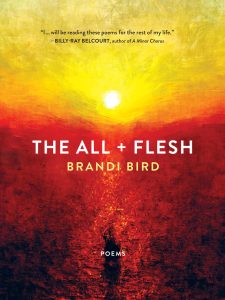 Brandi Bird: The All + Flesh