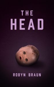Robyn Braun: The Head