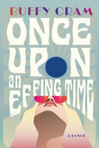 Buffy Cram: Once Upon An Effing Time