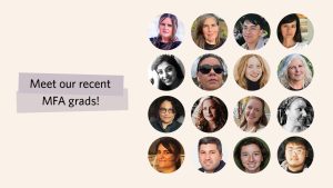 Meet our most recent MFA grads