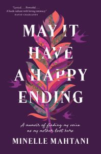 Minelle Mahtani: May It Have a Happy Ending